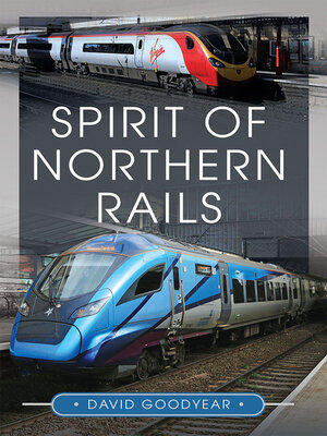 cover image of Spirit of Northern Rails